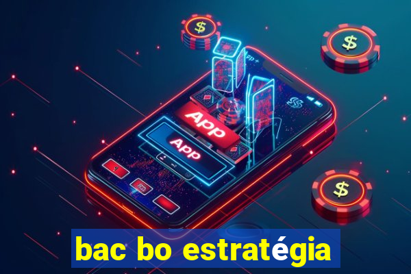 bac bo estratégia