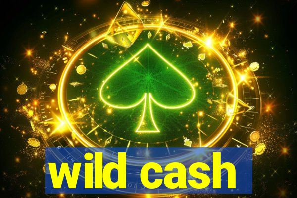 wild cash