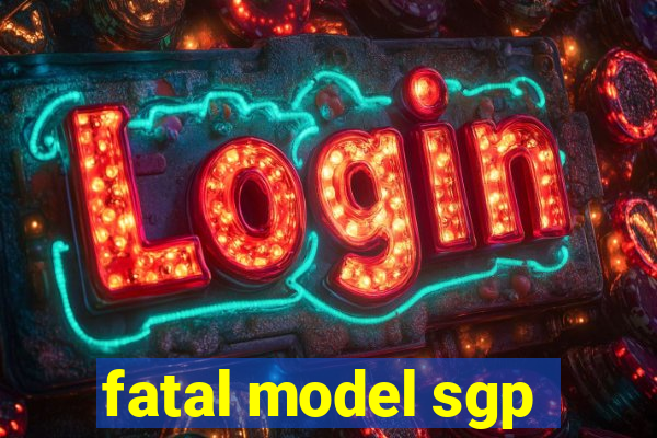 fatal model sgp