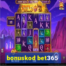 bonuskod bet365