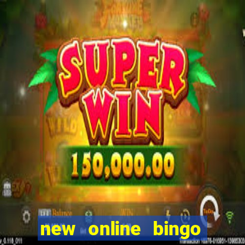 new online bingo sites 2019