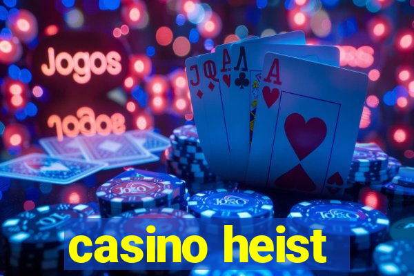 casino heist