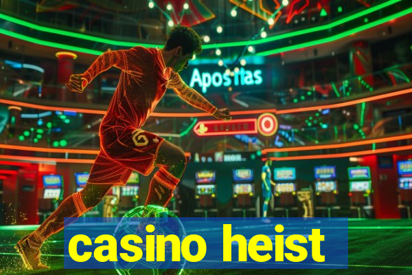 casino heist