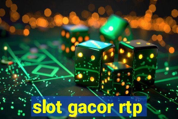 slot gacor rtp