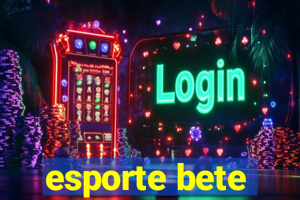 esporte bete