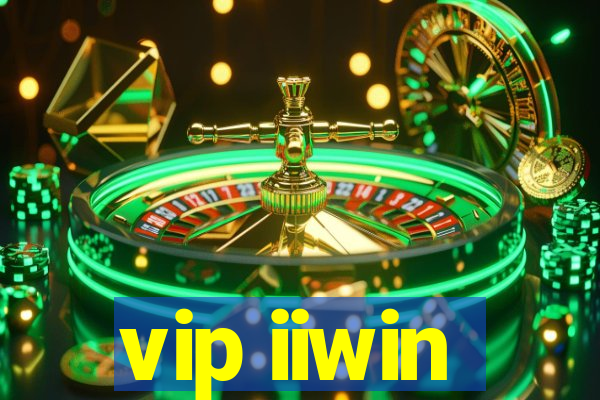 vip iiwin