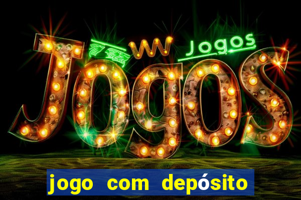 jogo com depósito mínimo de r$ 1