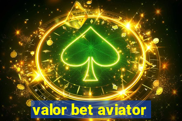 valor bet aviator