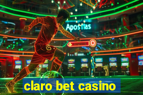 claro bet casino