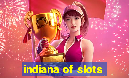 indiana of slots