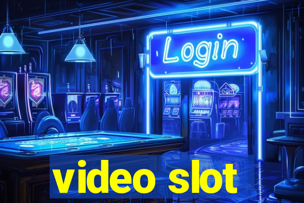 video slot