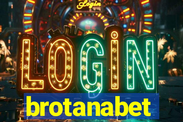 brotanabet