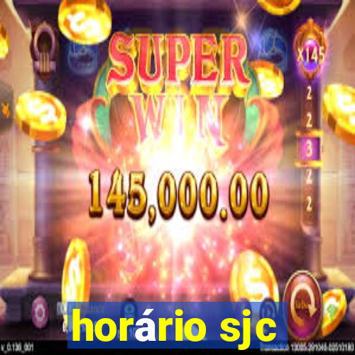 horário sjc