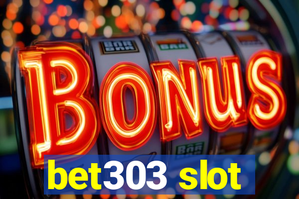 bet303 slot