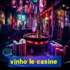 vinho le casine