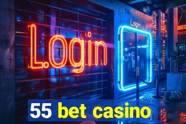 55 bet casino