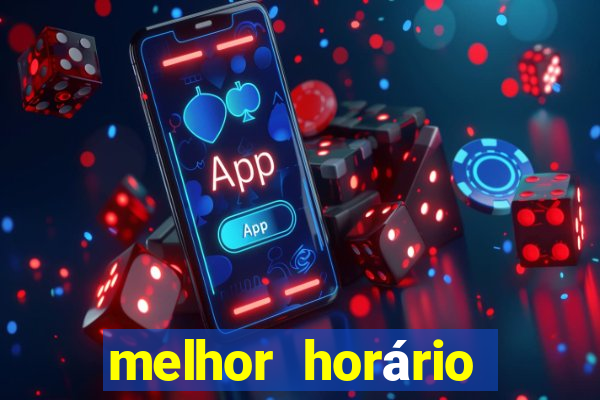 melhor horário para jogar fortune touro a noite