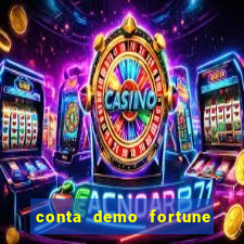 conta demo fortune tiger grátis