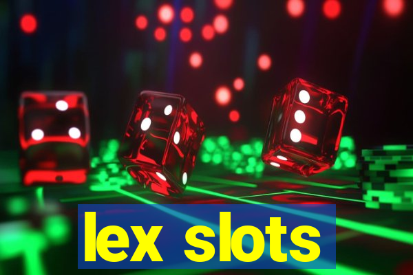 lex slots