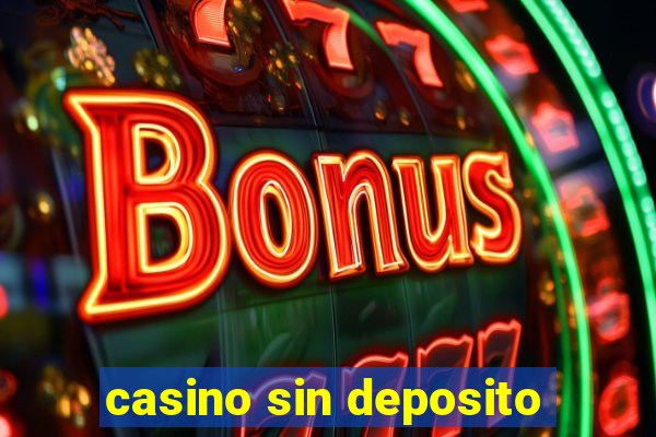 casino sin deposito