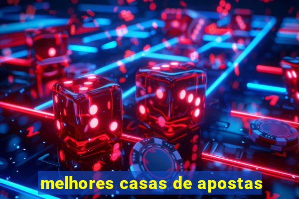 melhores casas de apostas