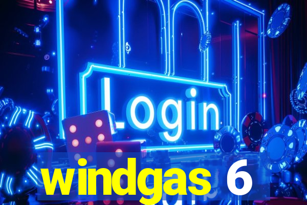 windgas 6