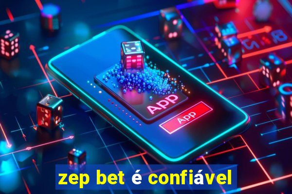 zep bet é confiável