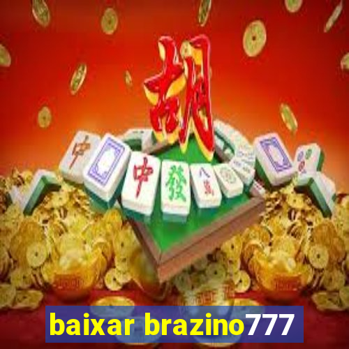 baixar brazino777