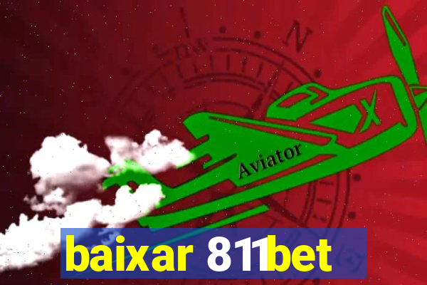 baixar 811bet