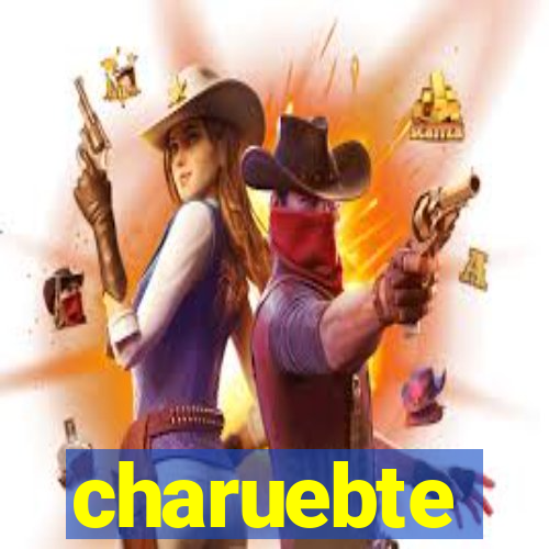 charuebte