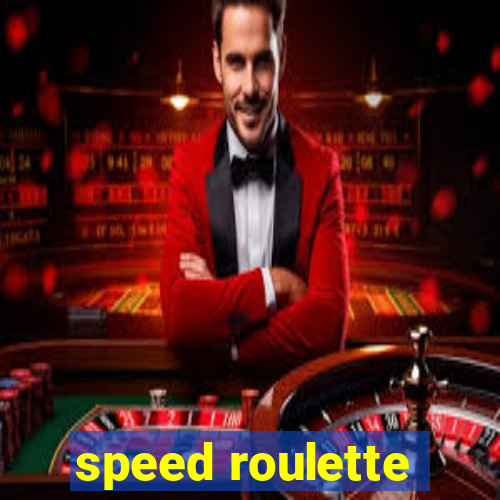 speed roulette