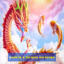 áustria x turquia eurocopa