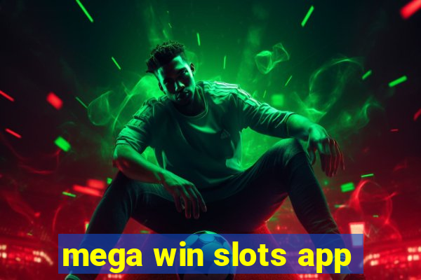 mega win slots app