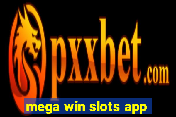 mega win slots app