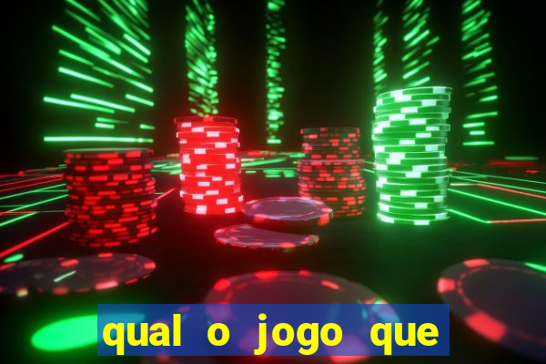 qual o jogo que tem mais chance de ganhar