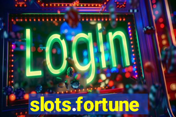 slots.fortune