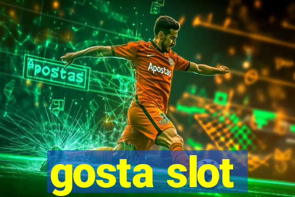 gosta slot