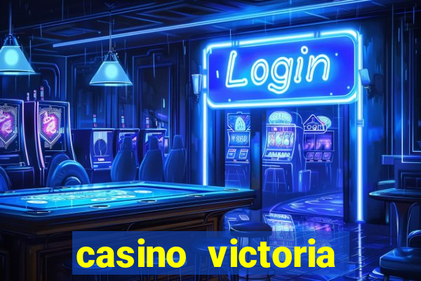 casino victoria plaza state casinos