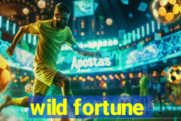 wild fortune