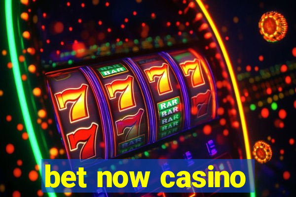 bet now casino