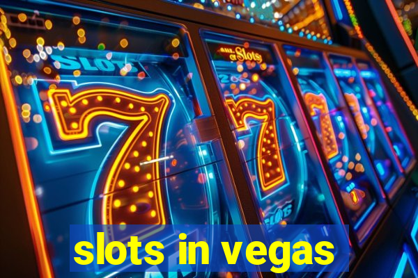 slots in vegas