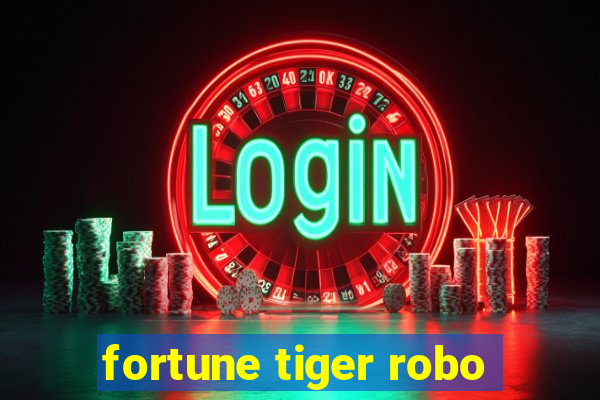 fortune tiger robo