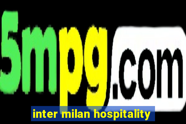 inter milan hospitality