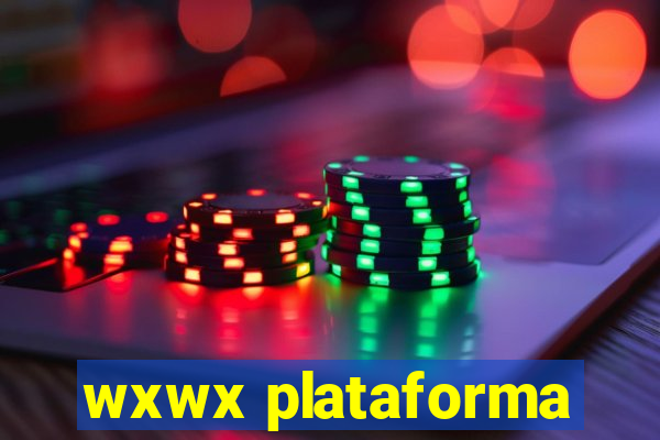 wxwx plataforma