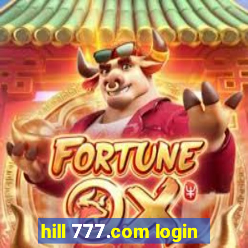 hill 777.com login