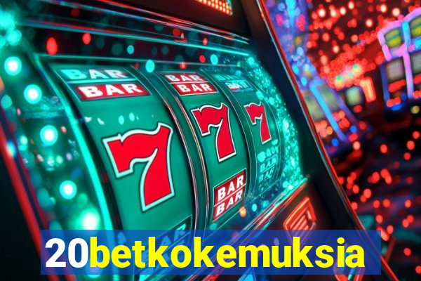 20betkokemuksia