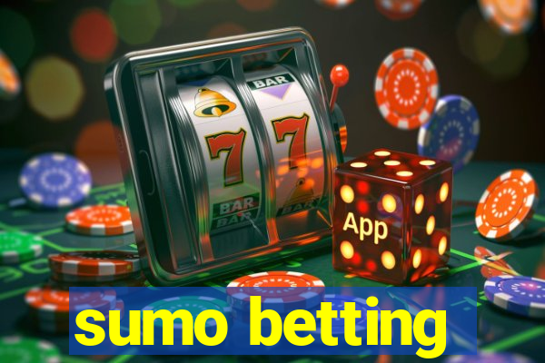 sumo betting