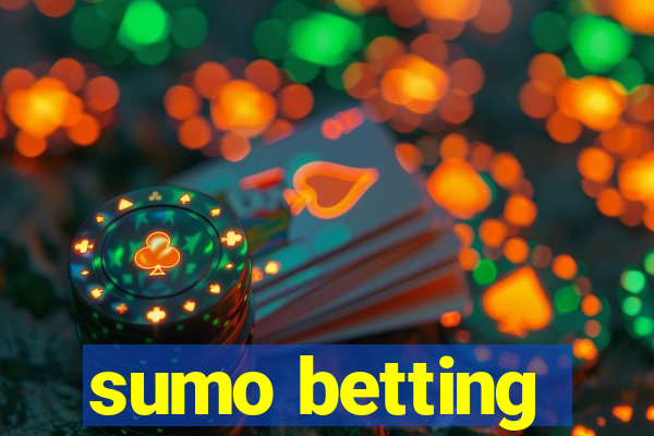 sumo betting