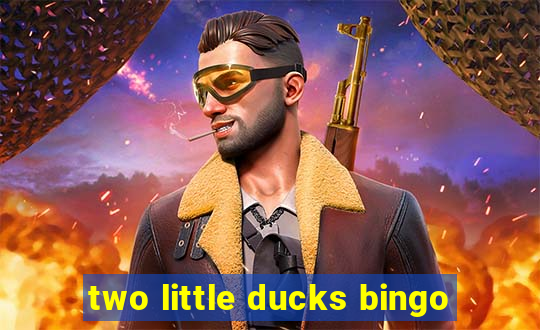 two little ducks bingo