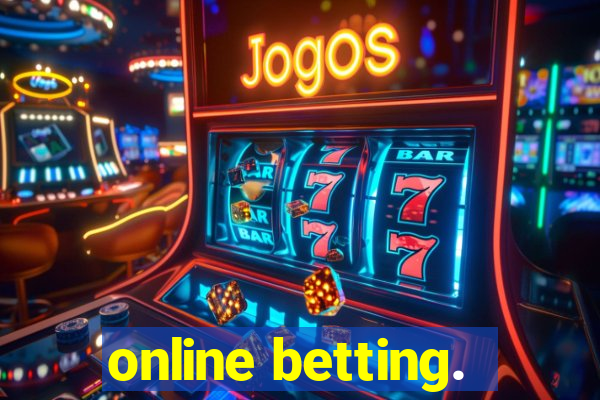 online betting.